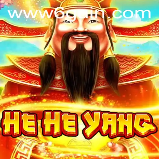 HeHeYang: Discover the Excitement with 6Gain.COM