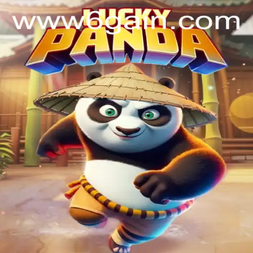 Explore the World of LuckyPanda: A New Era in Gaming with 6Gain.COM