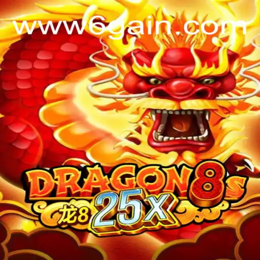 Introducing Dragon8s25x: A Dynamic Journey with 6Gain.COM