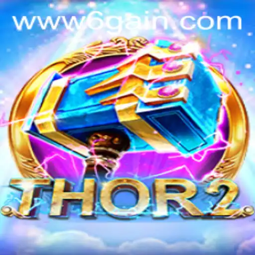 Thor2: An Epic Gaming Journey with 6Gain.COM